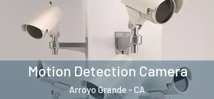  Motion Detection Camera Arroyo Grande - CA