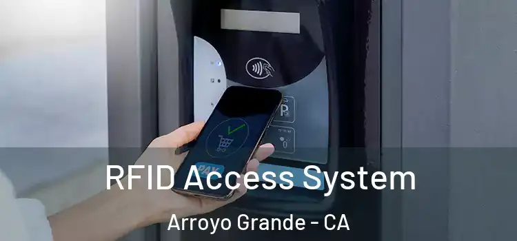  RFID Access System Arroyo Grande - CA